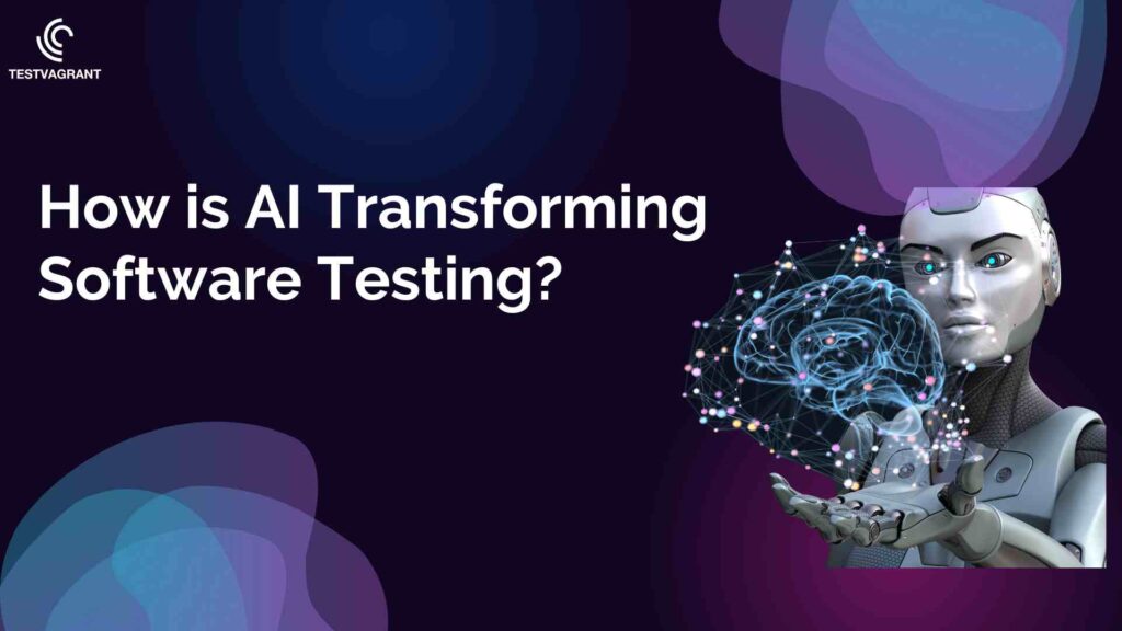 how is ai transforming software testing